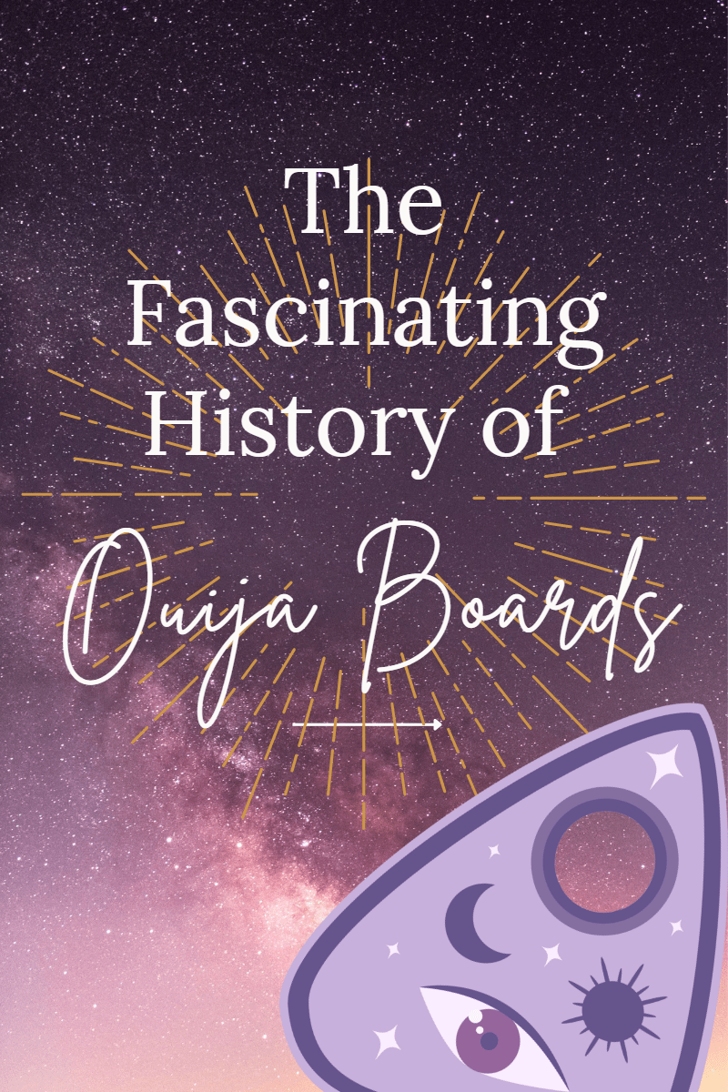 The Fascinating History of Ouija Boards