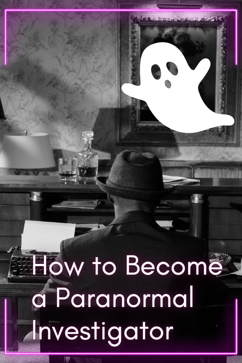 How to Become a Paranormal Investigator: Skills and Equipment